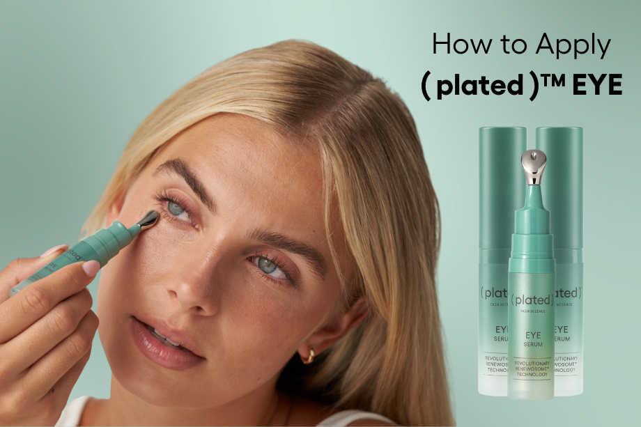 How Do I Apply ( plated )® EYE Serum Effectively?